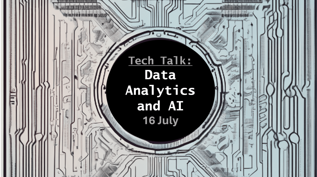 Tech Talk: Data Analytics and Artificial&nbsp;Intelligence